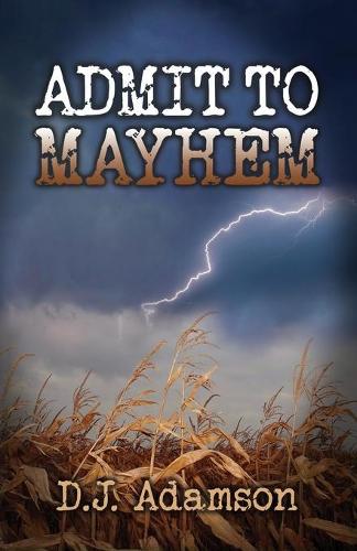 Admit To Mayhem: A Lillian Dove Mystery Series(1 Lillian Dove)
