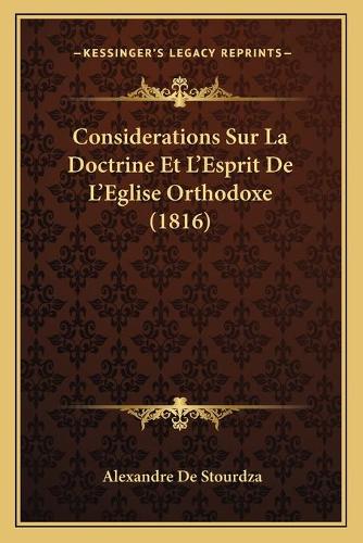 Considerations Sur La Doctrine Et L'Esprit De L'Eglise Orthodoxe (1816)