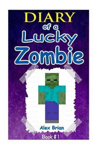 Diary of a Lucky Zombie