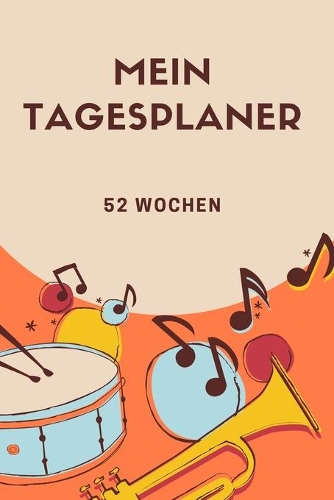 Mein Tagesplaner - 52 Wochen