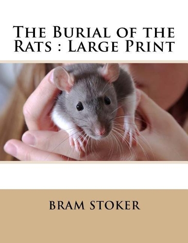 The Burial of the Rats: Large Print