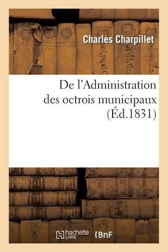 de l'Administration Des Octrois Municipaux