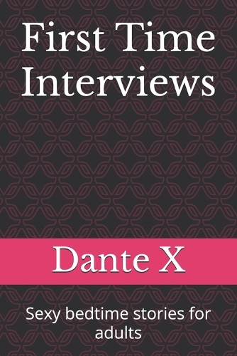 First Time Interviews: Sexy bedtime stories for adults