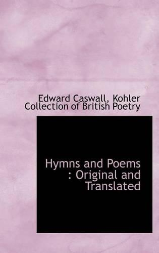 Hymns and Poems: Original and Translated