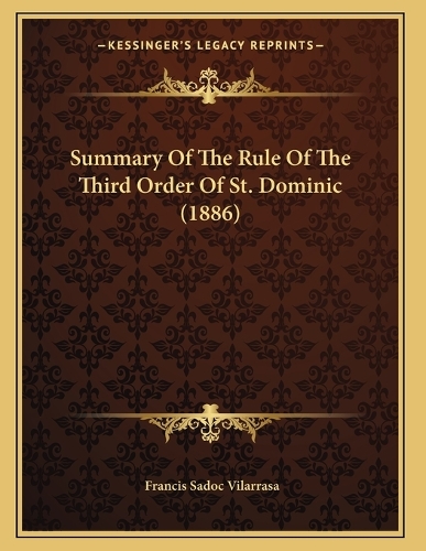 Summary Of The Rule Of The Third Order Of St. Dominic (1886)