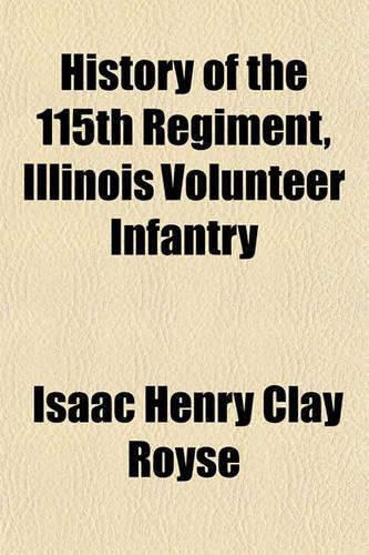 History of the 115th Regiment, Illinois Volunteer Infantry