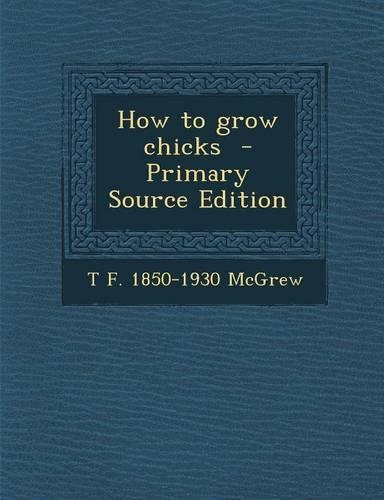 How to Grow Chicks