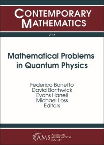 Mathematical Problems in Quantum Physics: (Contemporary Mathematics)