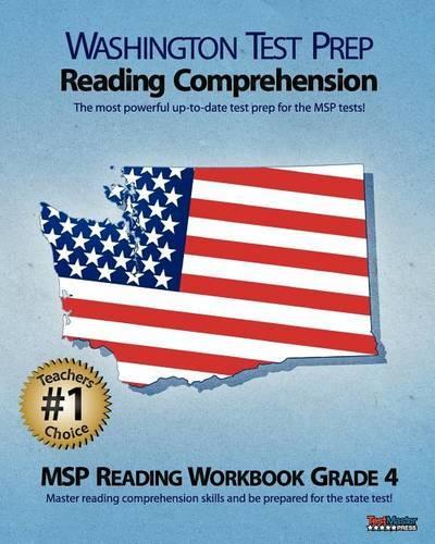 Washington Test Prep Reading Comprehension Msp Reading Workbook Grade 4: Aligned to the Grade 4 Common Core Standards
