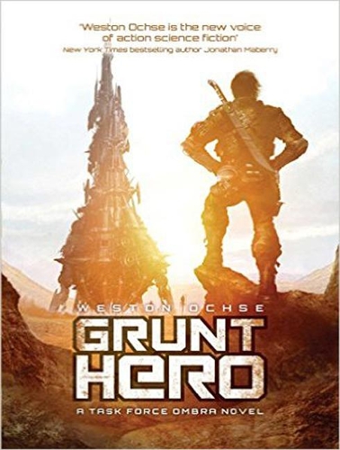 Grunt Hero: A Task Force Ombra Novel(3 Task Force Ombra)