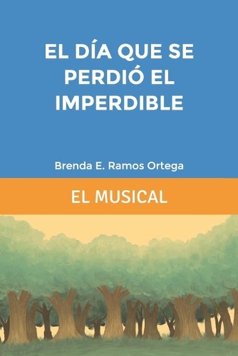 El día que se perdió el imperdible: El musical