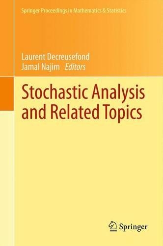 Stochastic Analysis and Related Topics: In Honour of Ali Süleyman Üstünel, Paris, June 2010(22 Springer Proceedings in Mathematics & Statistics)