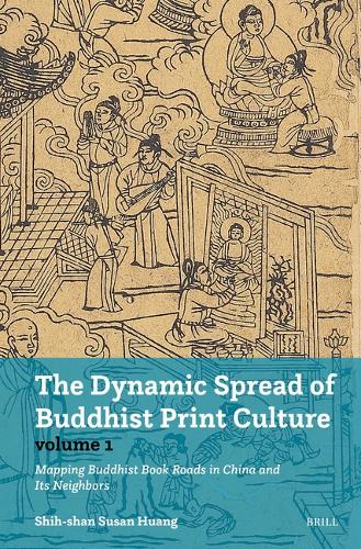 The Dynamic Spread of Buddhist Print Culture (Vol.1)