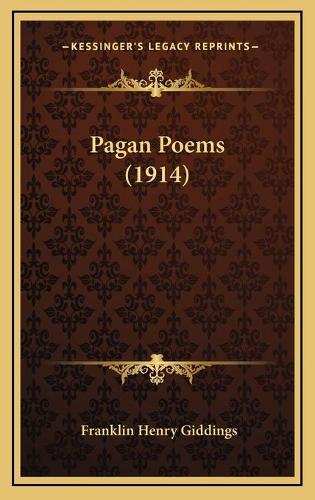 Pagan Poems (1914)