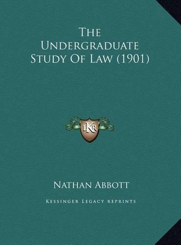 The Undergraduate Study Of Law (1901)