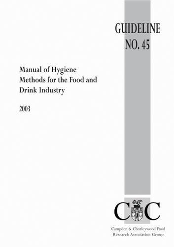 Manual of hygiene methods for the food and drink industry [PDF]: (45 Guideline)
