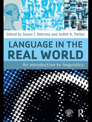 Language in the Real World: An Introduction to Linguistics