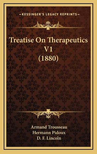 Treatise On Therapeutics V1 (1880)