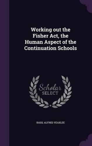 Working out the Fisher Act, the Human Aspect of the Continuation Schools