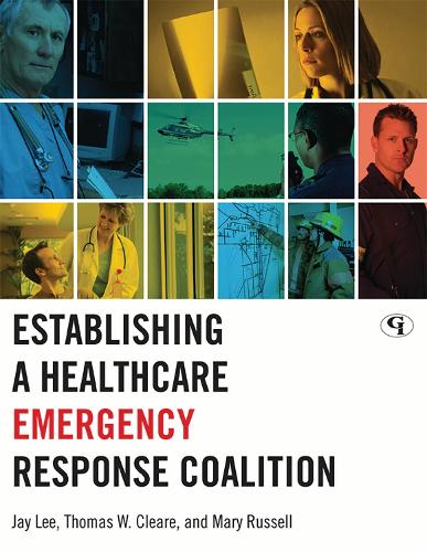 Establishing a Healthcare Emergency Response Coalition