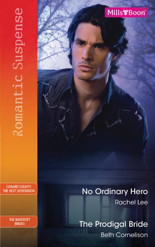 No Ordinary Hero/The Prodigal Bride: (Conard County: The Next Generation)