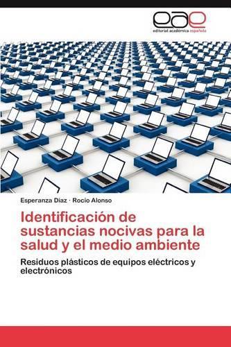 Identificacion de Sustancias Nocivas Para La Salud y El Medio Ambiente