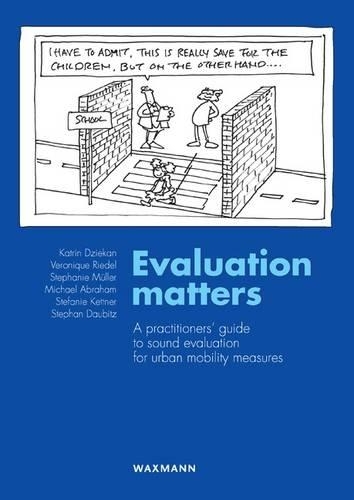 Evaluation Matters: A Practitioners' Guide to Sound Evaluation for Urban Mobility Measures