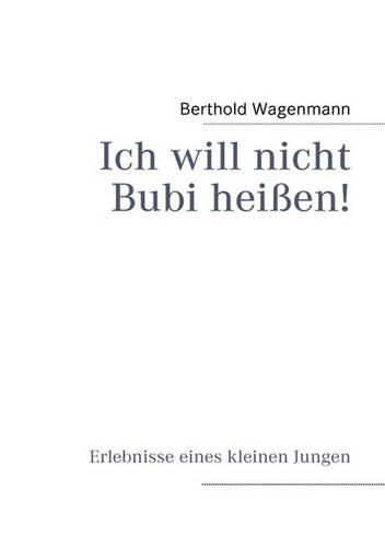 Ich Will Nicht Bubi Heien