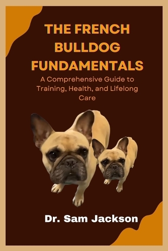 The French Bulldog Fundamentals