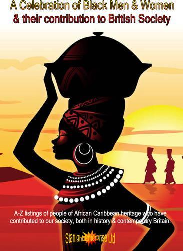 A Celebration of Black Men and Women and Their Contribution to British Society