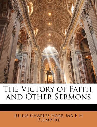 The Victory of Faith, and Other Sermons
