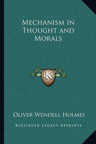 Mechanism in Thought and Morals