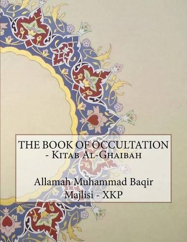 The Book of Occultation - Kitab Al-Ghaibah