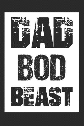 Dad Bod Beast: Blank Lined Journal