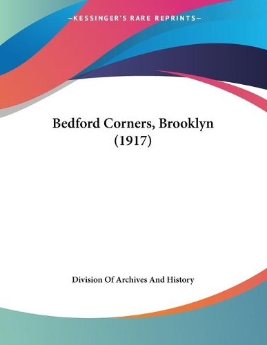 Bedford Corners, Brooklyn (1917)