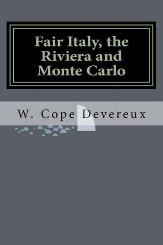 Fair Italy, the Riviera and Monte Carlo