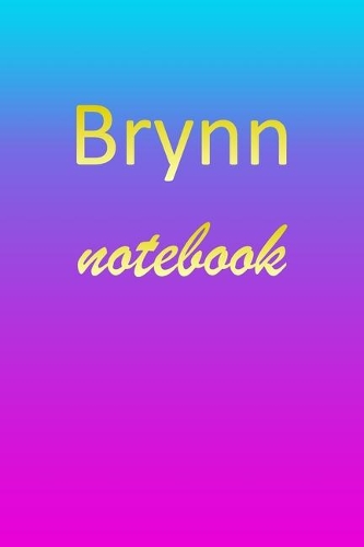Brynn: Blank Notebook - Wide Ruled Lined Paper Notepad - Writing Pad Practice Journal - Custom Personalized First Name Initial B Blue Purple Gold - Taking 