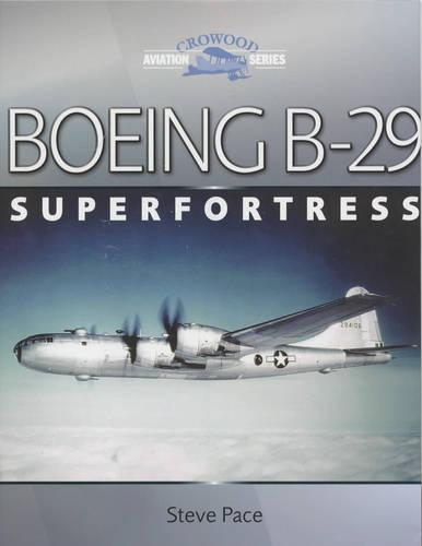 Boeing B-29 Superfortress: (Crowood Aviation)