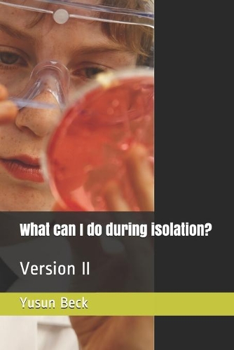 What can I do during isolation?
