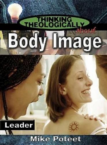 Thinking Theologically About Body Image