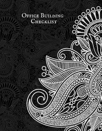 Office Building Checklist: Property Inspection Checklist Guide Inspection & Maintenance Record Notebook Safety & Routine Check Logbook Journal Activity Register For Office, Sc