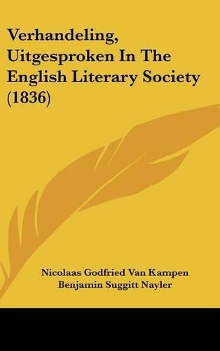 Verhandeling, Uitgesproken in the English Literary Society (1836)