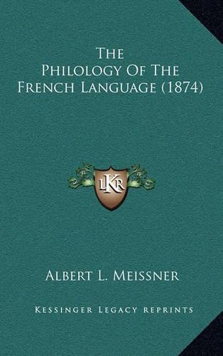 The Philology of the French Language (1874)