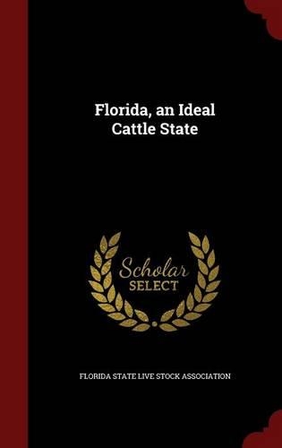 Florida, an Ideal Cattle State