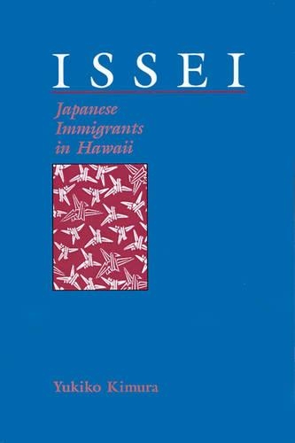 Issei: Japanese Immigrants in Hawaii