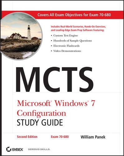 MCTS Microsoft Windows 7 Configuration Study Guide: Exam 70-680