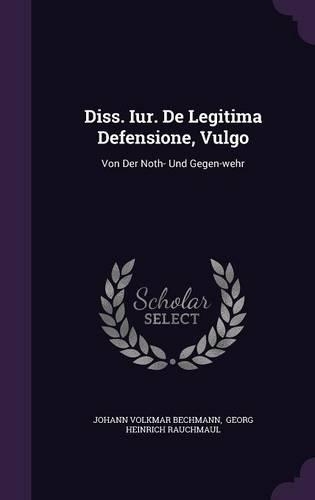 Diss. Iur. de Legitima Defensione, Vulgo