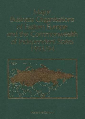 Major Business Organisations of Eastern Europe and the Commonwealth of Independent States