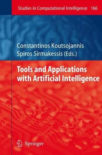 Tools and Applications with Artificial Intelligence: (166 Studies in Computational Intelligence)