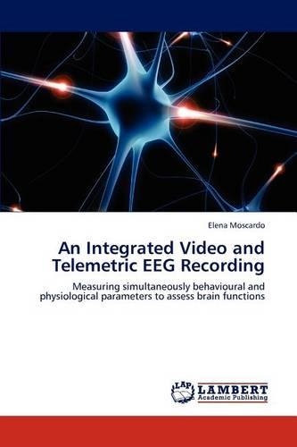 An Integrated Video and Telemetric EEG Recording